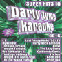 Party Tyme Karaoke: Super Hits, Vol. 16