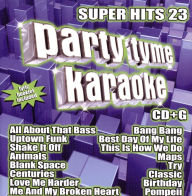 Title: Party Tyme Karaoke: Super Hits, Vol. 23, Artist: Party Tyme Karaoke