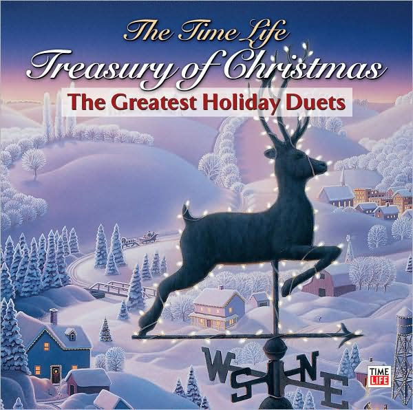 The Time-Life Treasury of Christmas: Greatest Holiday Duets ...