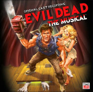 Title: Evil Dead: The Musical [Original Cast Recording], Artist: Original Broadway Cast