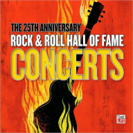 Title: The 25th Anniversary Rock & Roll Hall of Fame Concerts [Nights 1 & 2], Artist: 25Th Anniversary Rock & Roll Hall Of Fame Concert