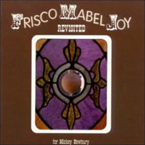 Frisco Mabel Joy Revisited