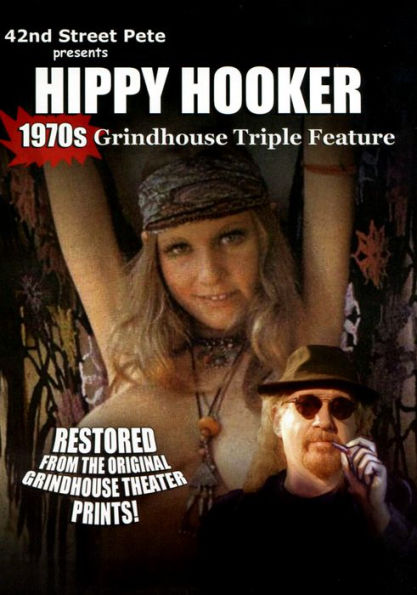 42nd Street Pete Presents Hippy Hooker: 1970s Grindhouse Triple Feature