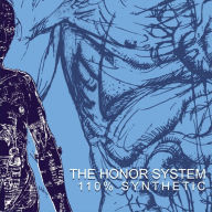 Title: 100% Synthetic, Artist: The Honor System