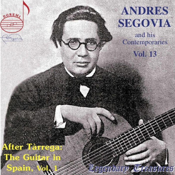 Andres Segovia and his Contemporaries