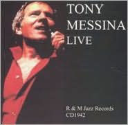 Tony Messina: Live