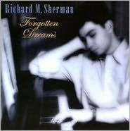 Title: Forgotten Dreams, Artist: Richard M. Sherman