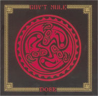 Title: Dose, Artist: Gov't Mule