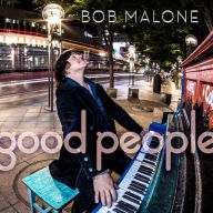 Title: Good People, Artist: Bob Malone