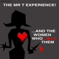 Title: ...And the Women Who Love Them, Artist: The Mr. T Experience