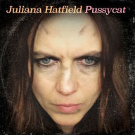 Title: Pussycat, Artist: Juliana Hatfield