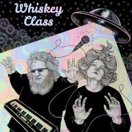 Title: Whiskey Class, Artist: Whiskey Class