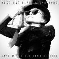 Title: Take Me to the Land of Hell, Artist: Plastic Ono Band