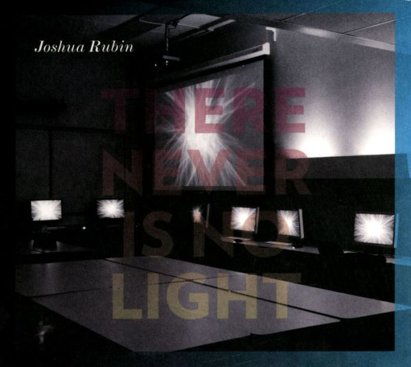 There Never Is No Light