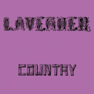 Title: Lavender Country, Artist: Lavender Country