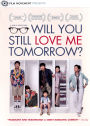 Will You Still Love Me Tomorrow?