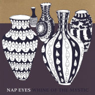 Title: Whine of the Mystic, Artist: Nap Eyes