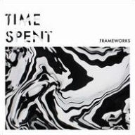 Title: Time Spent, Artist: Frameworks