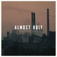 Title: Almost Holy [Original Motion Picture Soundtrack], Artist: Atticus Ross