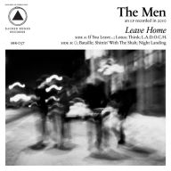 Title: Leave Home, Artist: The Men