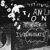 Title: Subordination, Artist: Institute