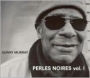 Perles Noires, Vol. 1