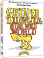 Gustafer Yellowgold's Wide Wild World