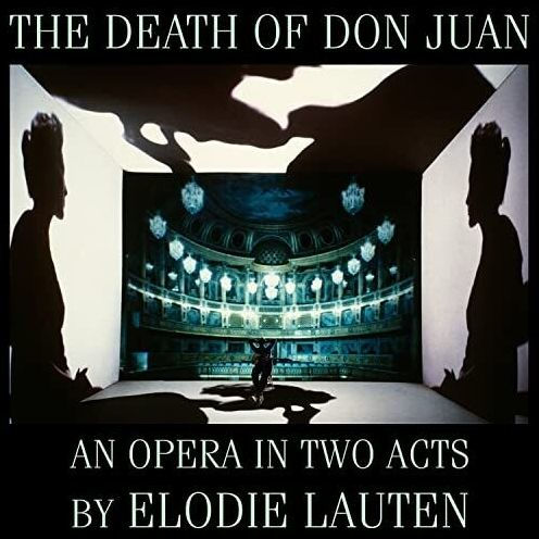 Elodie Lauten: The Death of Don Juan