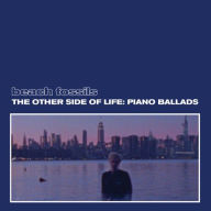 Title: The Other Side of Life: Piano Ballads, Artist: Beach Fossils