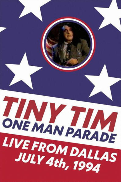 Tiny Tim: One Man Parade - Live From Dallas - July 4th, 1994
