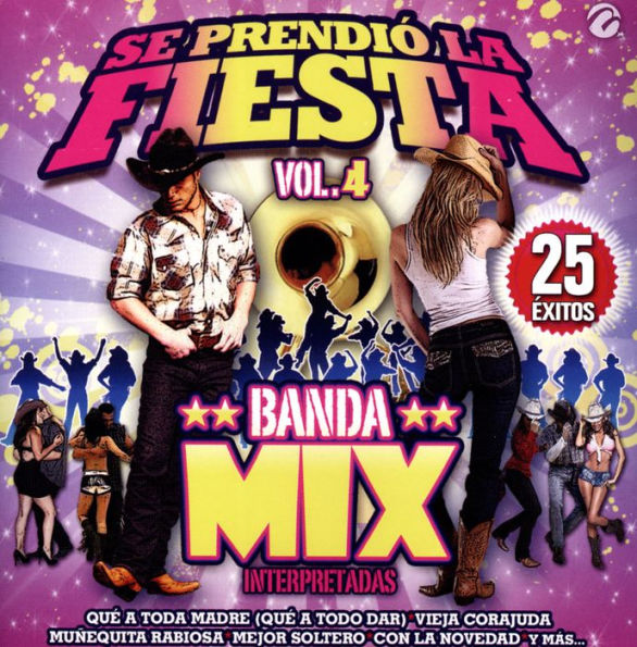 Se Prendi¿¿ La Fiesta, Vol. 4: Banda Mix: Interpretadas