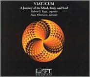 Viaticum: A Journey of the Mind, Body & Soul