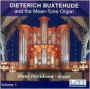 Dieterich Buxtehude and the Mean-Tone Organ, Volume 1