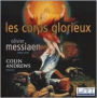 Messiaen: Les Corps Glorieux