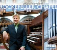 Title: Douglas Cleveland plays Rockefeller Chapel, Artist: 