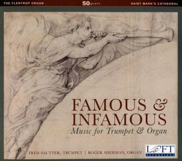 Famous & Infamous: Music for Trumpet & Organ