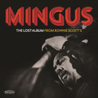Title: The Lost Album from Ronnie Scott's, Artist: Charles Mingus