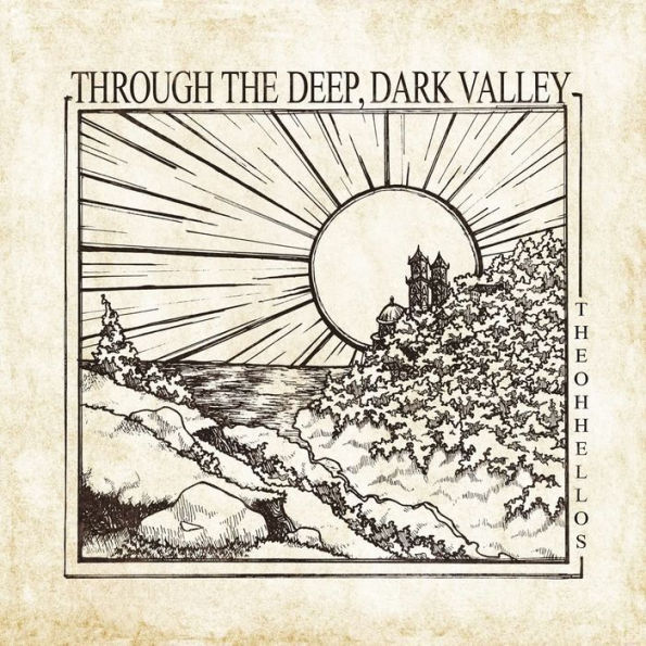 Through the Deep, Dark Valley