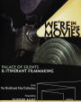 We're in the Movies: Palace of Silents & Itinerant Filmmaking [Blu-ray]