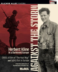 Title: Against the Storm: Herbert Kline in a Darkened Europe [Blu-ray]