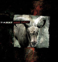 Title: Judas Christ, Artist: Tiamat