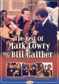 Title: The Best of Mark Lowry & Bill Gaither: Volume One