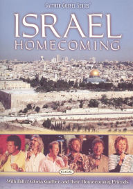 Title: Israel Homecoming: With Bill and Gloria Gaither and Their Homecoming Friends