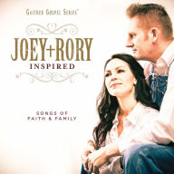 Title: Inspired: Songs of Faith & Family, Artist: Joey + Rory