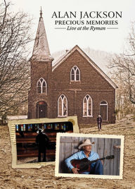 Title: Alan Jackson: Precious Memories - Live at the Ryman