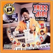 Title: Thizz or Die, Vol. 4, Artist: Mac Dre