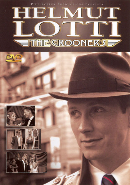 Helmut Lotti: The Crooners