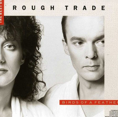 Birds of a Feather: The Best of Rough Trade