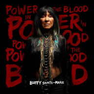 Title: Power in the Blood, Artist: Buffy Sainte-Marie