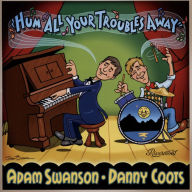 Title: Hum All Your Troubles Away, Artist: Adam Swanson